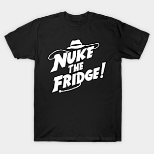 Nuke the Fridge! T-Shirt